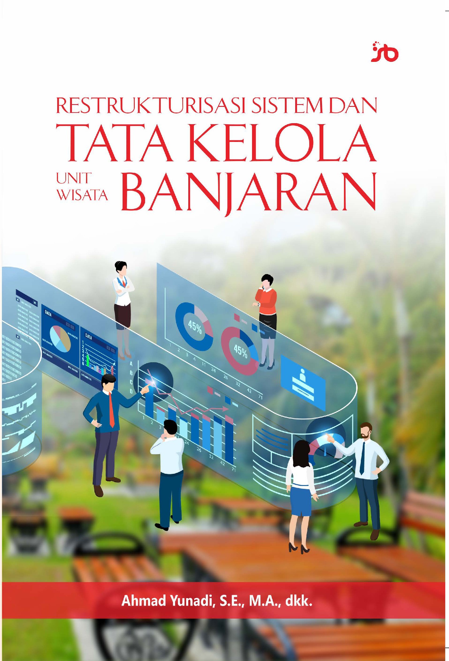 RESTRUKTURISASI SISTEM DAN TATA KELOLA UNIT WISATA BANJARAN